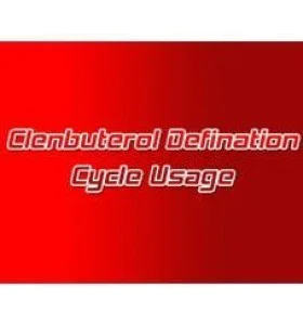 Clenbuterol Definition Cycle - CLENDEF -