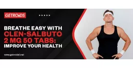 Breathe Easy with Clen-Salbutol 2 Mg 50 Tabs: Improve Your Health