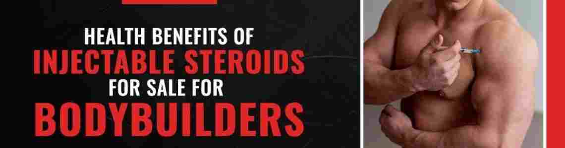 Health Benefits of Injectable Steroids for Sale for Bodybuilders Health Benefits of Injectable Steroids for Sale for Bodybuilders