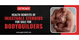 Health Benefits of Injectable Steroids for Sale for Bodybuilders
