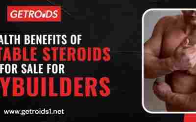 Health Benefits of Injectable Steroids for Sale for Bodybuilders